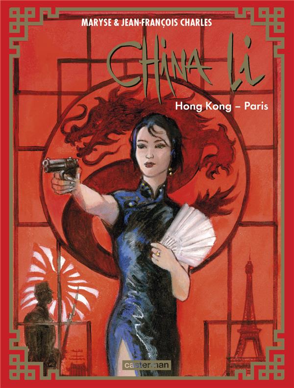 CHINA LI - VOL04 - HONG-KONG - PARIS - CHARLES - CASTERMAN