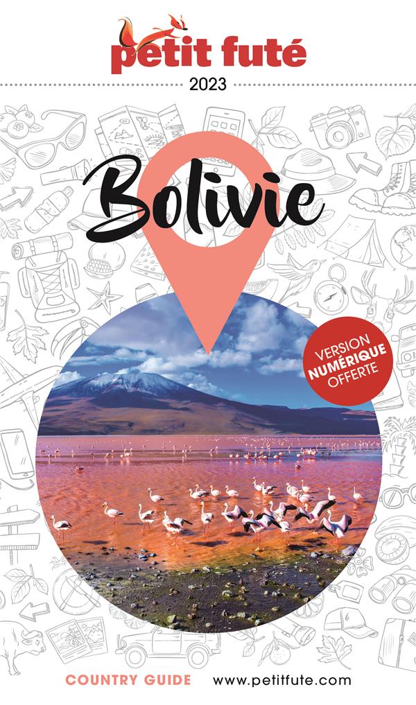 GUIDE BOLIVIE 2023 PETIT FUTE - AUZIAS D. LABOURDETT - PETIT FUTE