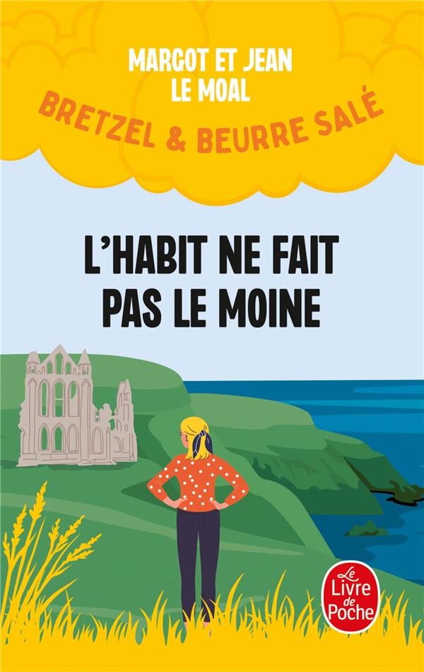 BRETZEL & BEURRE SALE - T03 - L'HABIT NE FAIT PAS LE MOINE (BRETZEL & BEURRE SALE, ENQUETE 3) - LE MOAL - LGF/Livre de Poche