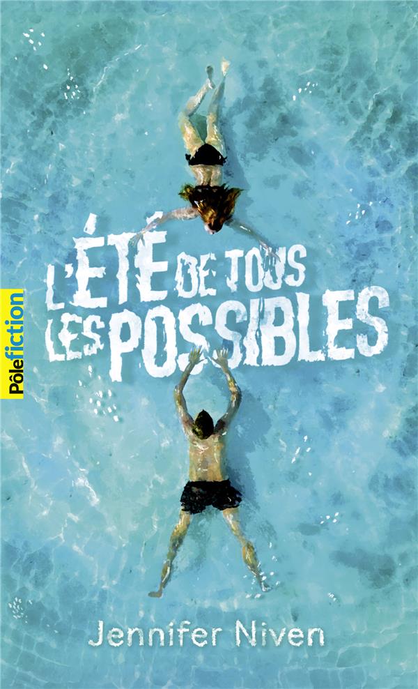 L'ETE DE TOUS LES POSSIBLES - NIVEN, JENNIFER - GALLIMARD