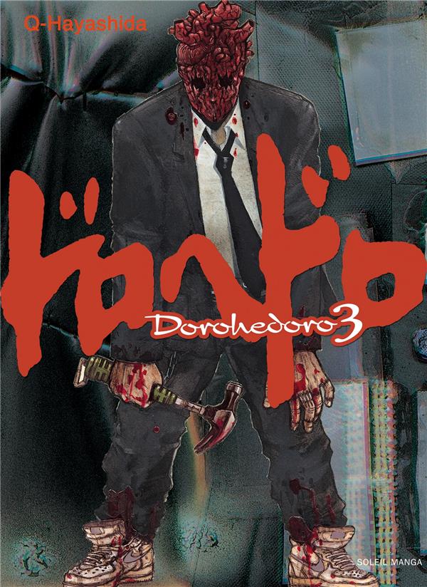 DOROHEDORO T03 - HAYASHIDA Q - SOLEIL