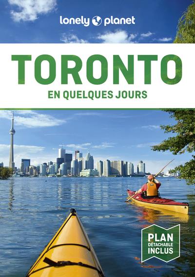 TORONTO EN QUELQUES JOURS 2ED - LONELY PLANET - LONELY PLANET