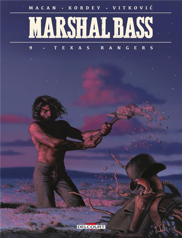 MARSHAL BASS T09 - TEXAS RANGERS - MACAN/KORDEY - DELCOURT