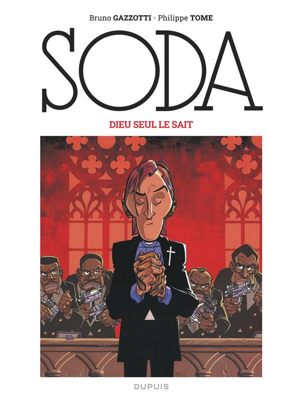 SODA 2023 - T10 - SODA (EDITION 2023) - DIEU SEUL LE SAIT / NOUVELLE EDITION (GRAND FORMAT) - TOME/GAZZOTTI - DUPUIS