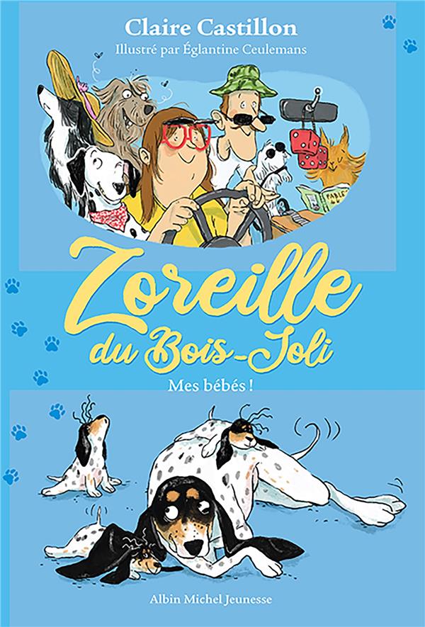 ZOREILLE DU BOIS-JOLI T3 MES BEBES ! - CASTILLON/CEULEMANS - ALBIN MICHEL