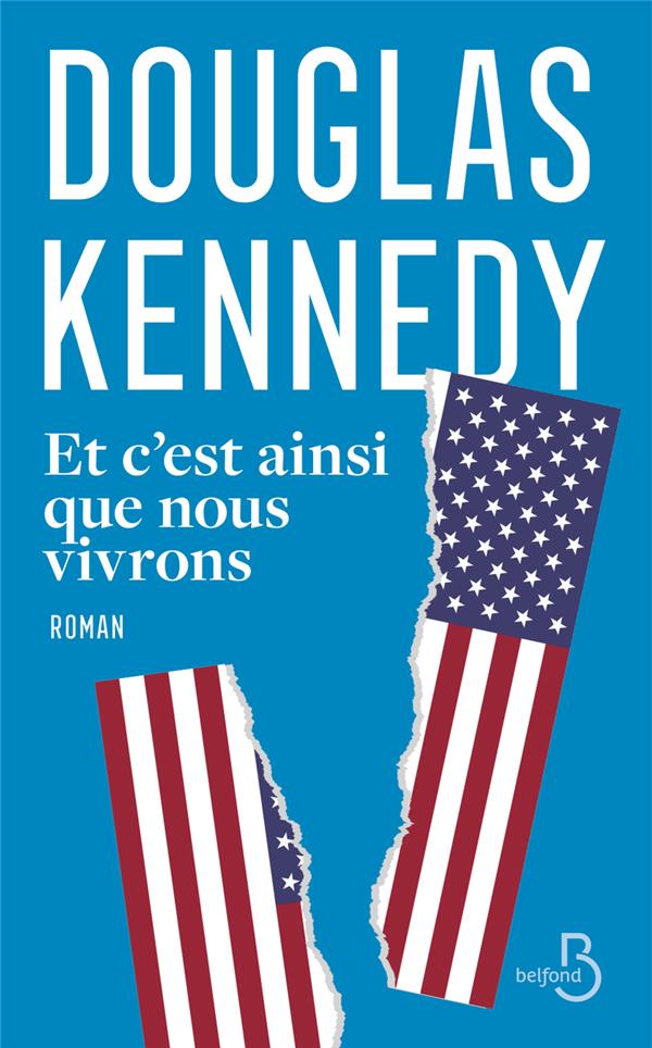 ET C'EST AINSI QUE NOUS VIVRONS - KENNEDY DOUGLAS - BELFOND