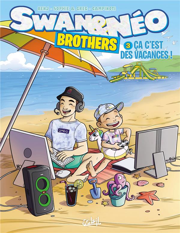 SWAN ET NEO - BROTHERS - SWAN ET NEO BROTHERS T03 - CA C'EST DES VACANCES - BENJ/SOPHIE ET GREG - Soleil Productions