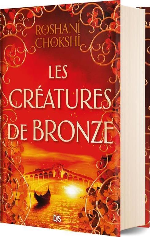 LES CREATURES DE BRONZE (RELIE COLLECTOR) - TOME 03 - CHOKSHI ROSHANI - DE SAXUS