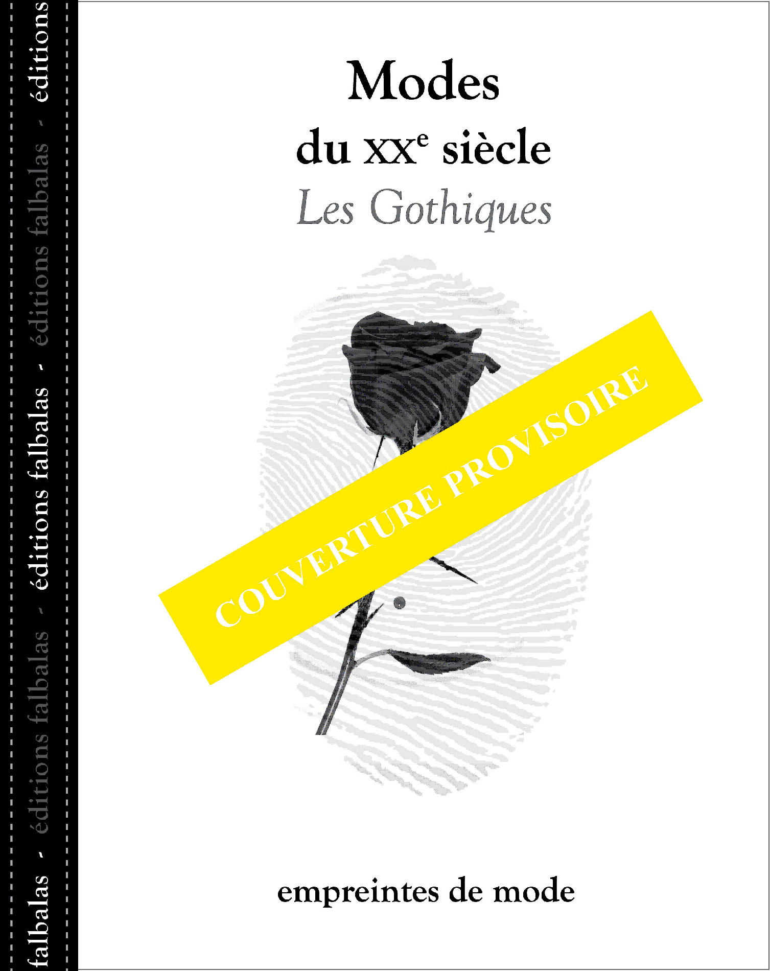 MODES DU XXE SIECLE - LES GOTHIQUES - GACHET/LAROCHE - FALBALAS