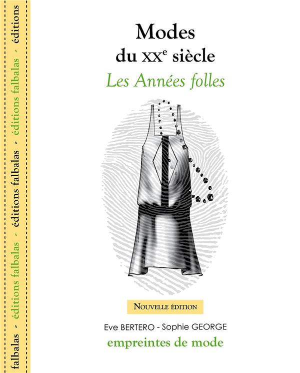 MODES DU XXE SIECLE - LES ANNEES FOLLES - NOUVELLE EDITION - COLLECTIF - FALBALAS