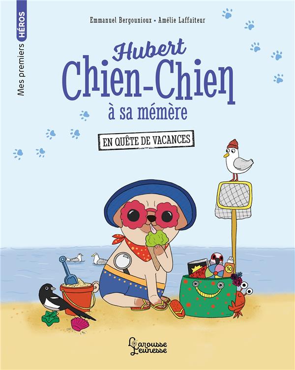 HUBERT CHIEN-CHIEN A SA MEMERE - EN QUETE DE VACANCES - EMMANUEL BERGOUNIOUX - LAROUSSE