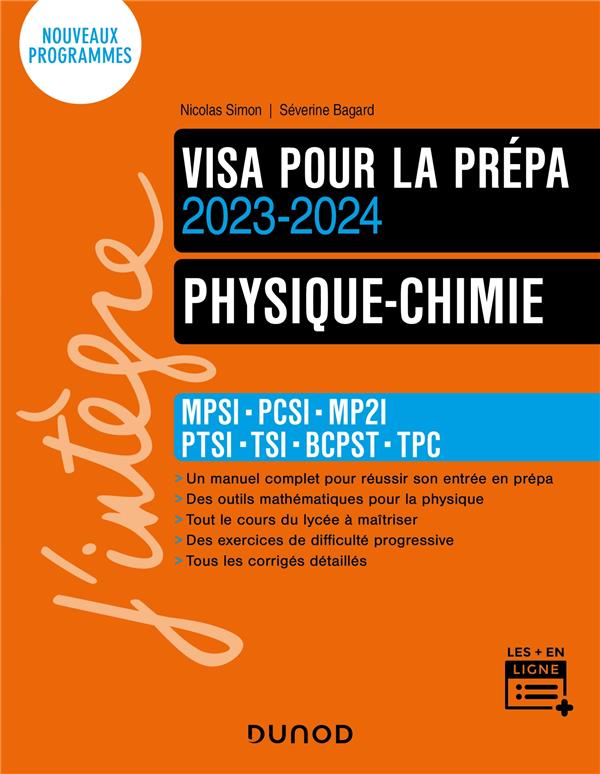 PHYSIQUE-CHIMIE - VISA POUR LA PREPA 2023-2024 - MPSI-PCSI-MP2I-PTSI-TSI-BCPST - BAGARD/SIMON - DUNOD