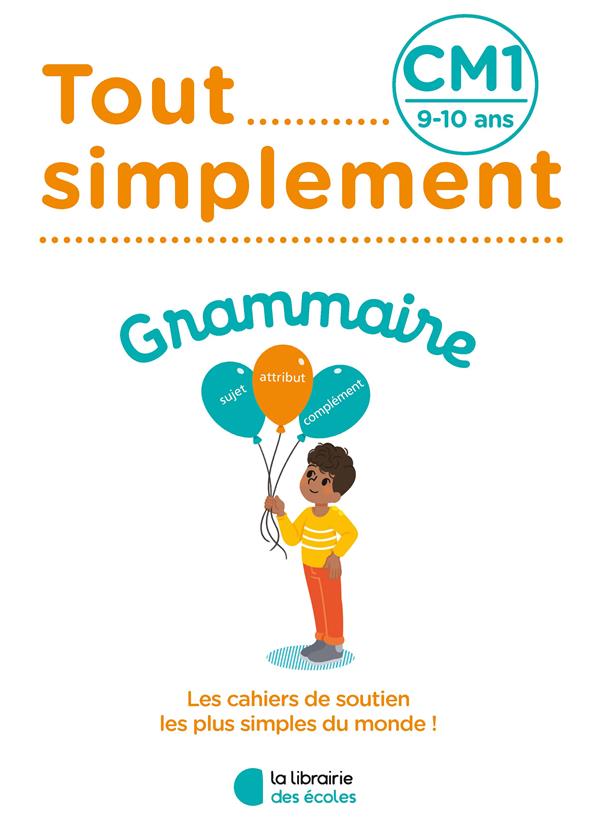 TOUT SIMPLEMENT - GRAMMAIRE CM1 - WALTER JOELLE - ECOLES PARIS