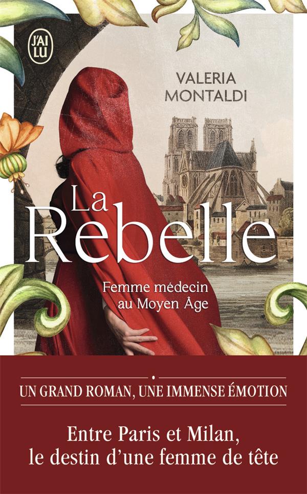 LA REBELLE - FEMME MEDECIN AU MOYEN AGE - MONTALDI VALERIA - J'AI LU