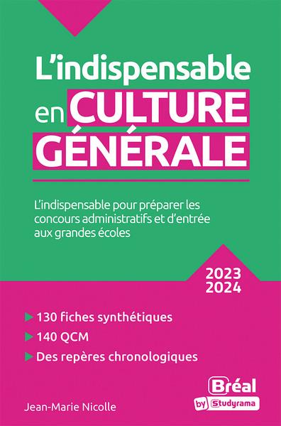 L'INDISPENSABLE EN PREPAS - L'INDISPENSABLE EN CULTURE GENERALE - 2023-2024 - NICOLLE JEAN-MARIE - BREAL