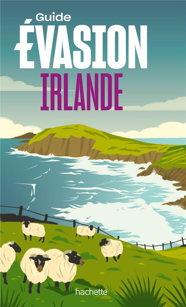 IRLANDE GUIDE EVASION - CROUZET ANNIE - HACHETTE