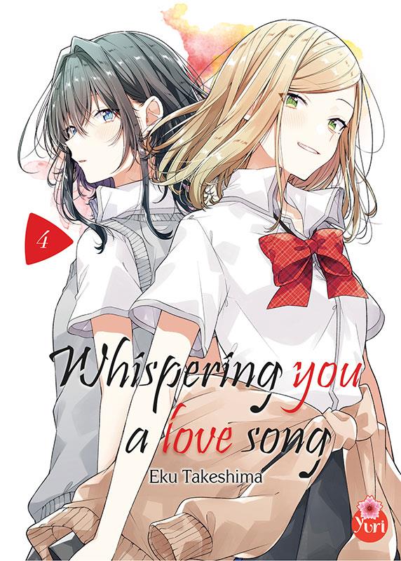 WHISPERING YOU A LOVE SONG T04 - TAKESHIMA EKU - TAIFU COMICS