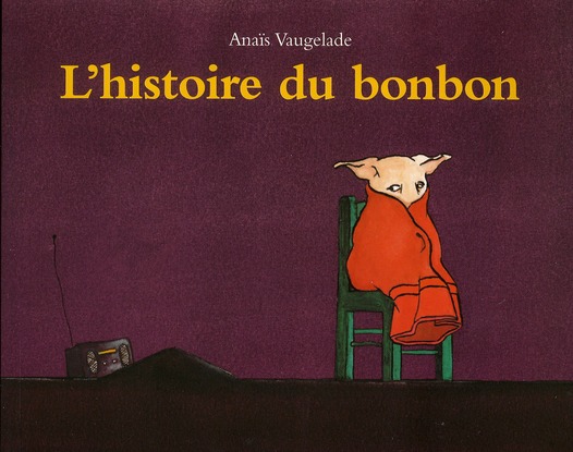 L'HISTOIRE DU BONBON - VAUGELADE, ANAIS - EDL