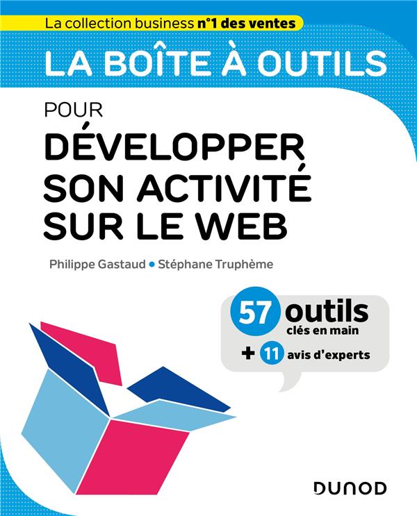 LA BOITE A OUTILS POUR DEVELOPPER SON ACTIVITE SUR LE WEB - INBOUND MARKETING - MODERN SELLING -  GR - GASTAUD/TRUPHEME - DUNOD