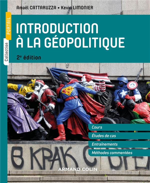 INTRODUCTION A LA GEOPOLITIQUE - 2E ED. - CATTARUZZA/LIMONIER - NATHAN