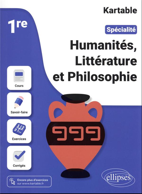 SPECIALITE HUMANITES, LITTERATURE ET PHILOSOPHIE - PREMIERE - KARTABLE - L'ECOLE S - ELLIPSES MARKET