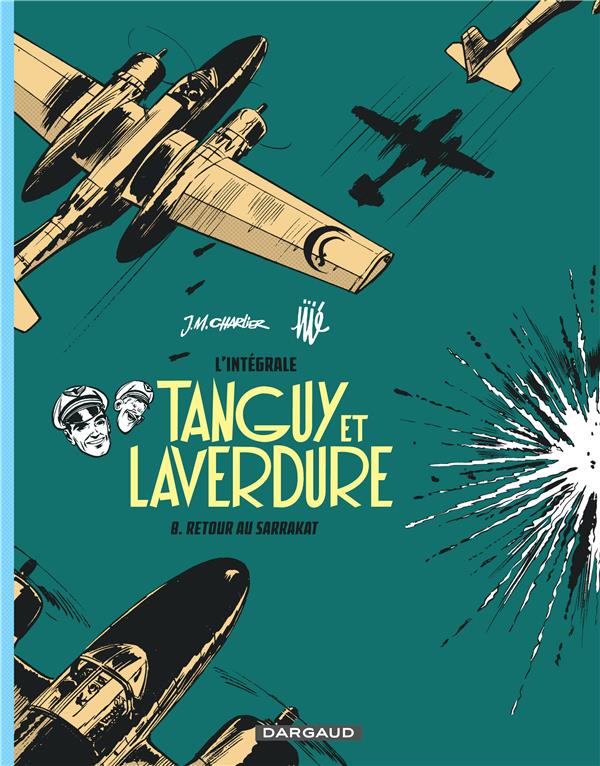 LES AVENTURES DE TANGUY ET LAVERDURE - INTEGRALES - TOME 8 - RETOUR AU SARRAKAT - CHARLIER JEAN-MICHEL - DARGAUD