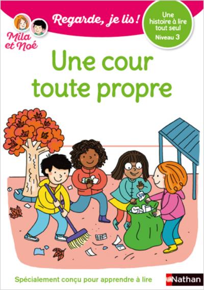 REGARDE JE LIS! UNE HISTOIRE A LIRE TOUT SEUL - UNE COUR TOUTE PROPRE - NIVEAU 3 - BATTUT/DESFORGES - CLE INTERNAT