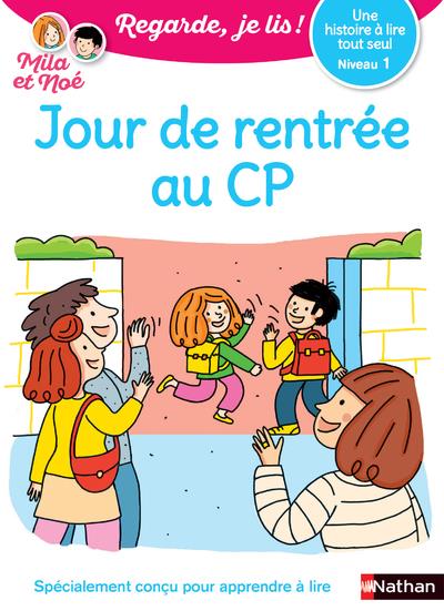 REGARDE JE LIS ! UNE HISTOIRE A LIRE TOUT SEUL - JOUR DE RENTREE AU CP NIV1 - BATTUT/DESFORGES - CLE INTERNAT