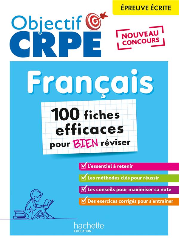 OBJECTIF CRPE - 100 FICHES EFFICACES POUR BIEN REVISER  - FRANCAIS, EPREUVE ECRITE D'ADMISSIBILITE - HENNION-BRUNG/LOPEZ - HACHETTE