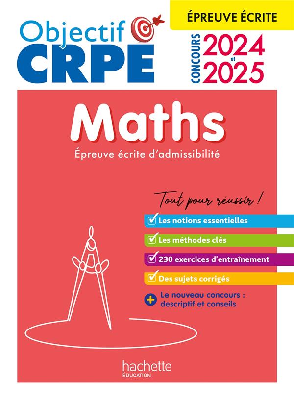 OBJECTIF CRPE 2024 - 2025 - MATHS - EPREUVE ECRITE D'ADMISSIBILITE - KERMORVANT/SERVAT - HACHETTE