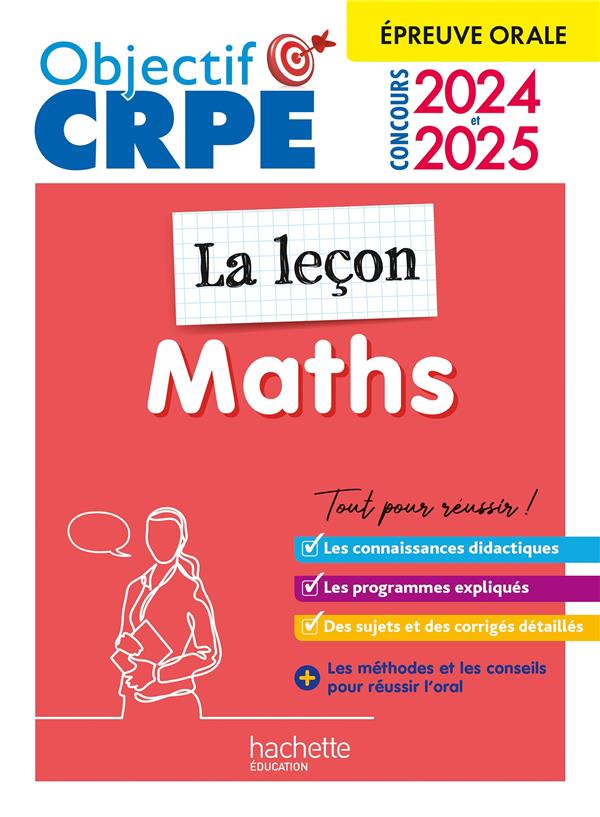 OBJECTIF CRPE 2024 - 2025 - MATHS - LA LECON -  EPREUVE ORALE D'ADMISSION - KERMORVANT/SERVAT - HACHETTE