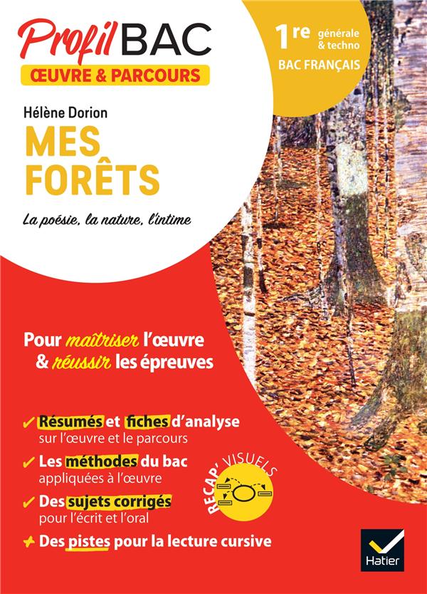 PROFIL - HELENE DORION, MES FORETS (BAC DE FRANCAIS 2024) - ANALYSE DE L'OEUVRE ET DU PARCOURS AU PR - BOULHOL VERONIQUE - DIDIER