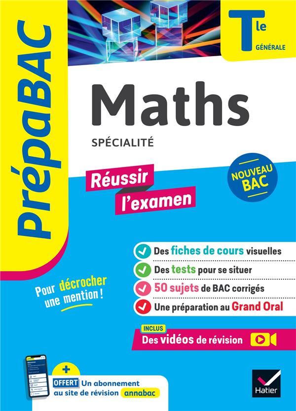 MATHS TLE GENERALE (SPECIALITE) - PREPABAC REUSSIR L'EXAMEN - BAC 2024 - NOUVEAU PROGRAMME DE TERMIN - ABADIE/MEYER/DELFAUD - HATIER SCOLAIRE