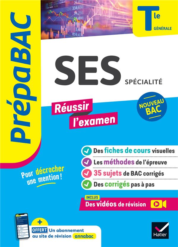 SES TLE GENERALE (SPECIALITE) - PREPABAC REUSSIR L'EXAMEN - BAC 2024 - NOUVEAU PROGRAMME DE TERMINAL - BACHELERIE-MARTEAU - HATIER SCOLAIRE