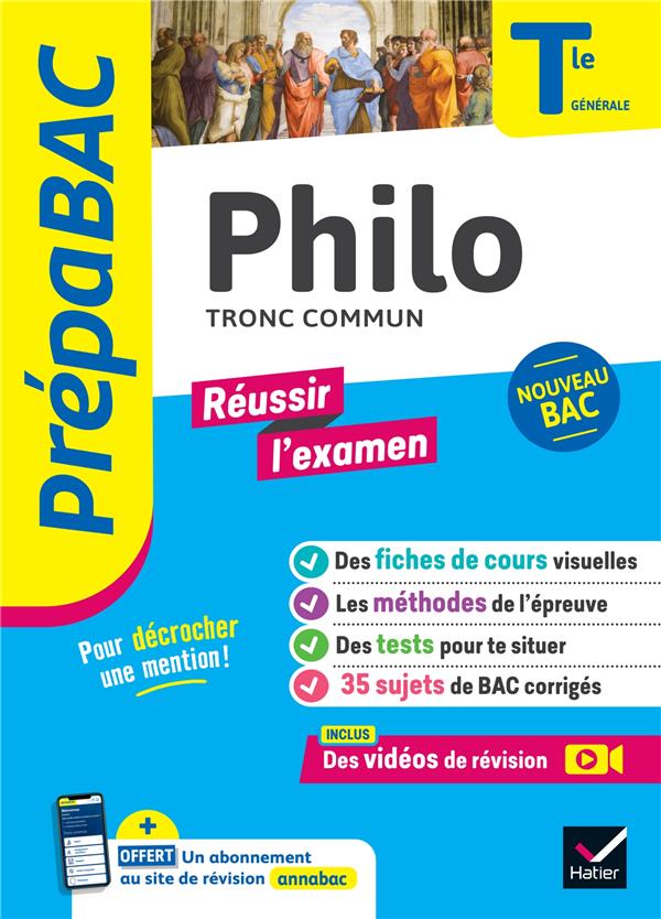 PHILO TLE GENERALE - PREPABAC REUSSIR L'EXAMEN - BAC 2024 - NOUVEAU PROGRAMME DE TERMINALE - BROUSMICHE/DEKHIL - HATIER SCOLAIRE