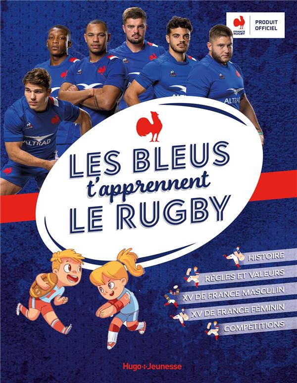 LES BLEUS T'APPRENNENT LE RUGBY - FFR/ANCEY - HUGO JEUNESSE