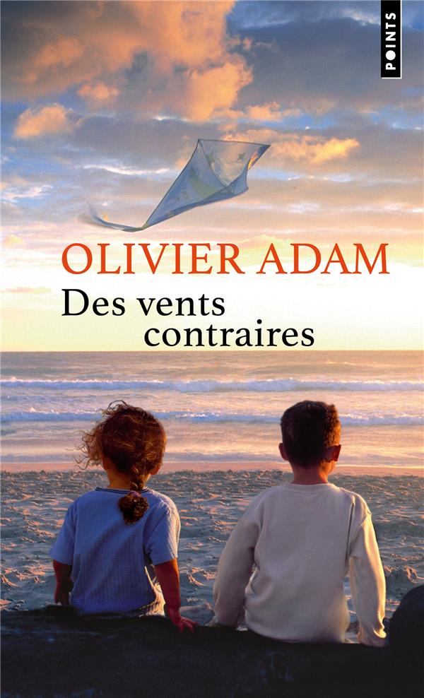 DES VENTS CONTRAIRES - ADAM OLIVIER - POINTS