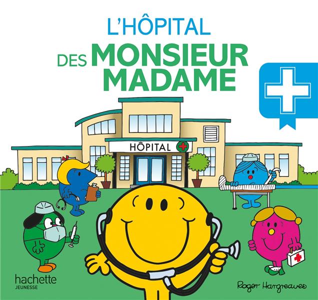 L'HOPITAL DES MONSIEUR MADAME - HARGREAVES ADAM - HACHETTE