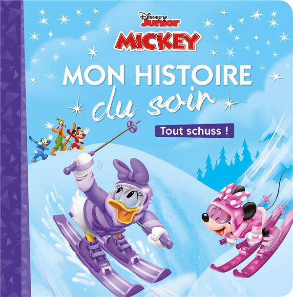 MICKEY TOP DEPART - MON HISTOIRE DU SOIR - TOUT SCHUSS ! - DISNEY - . - COLLECTIF - HACHETTE