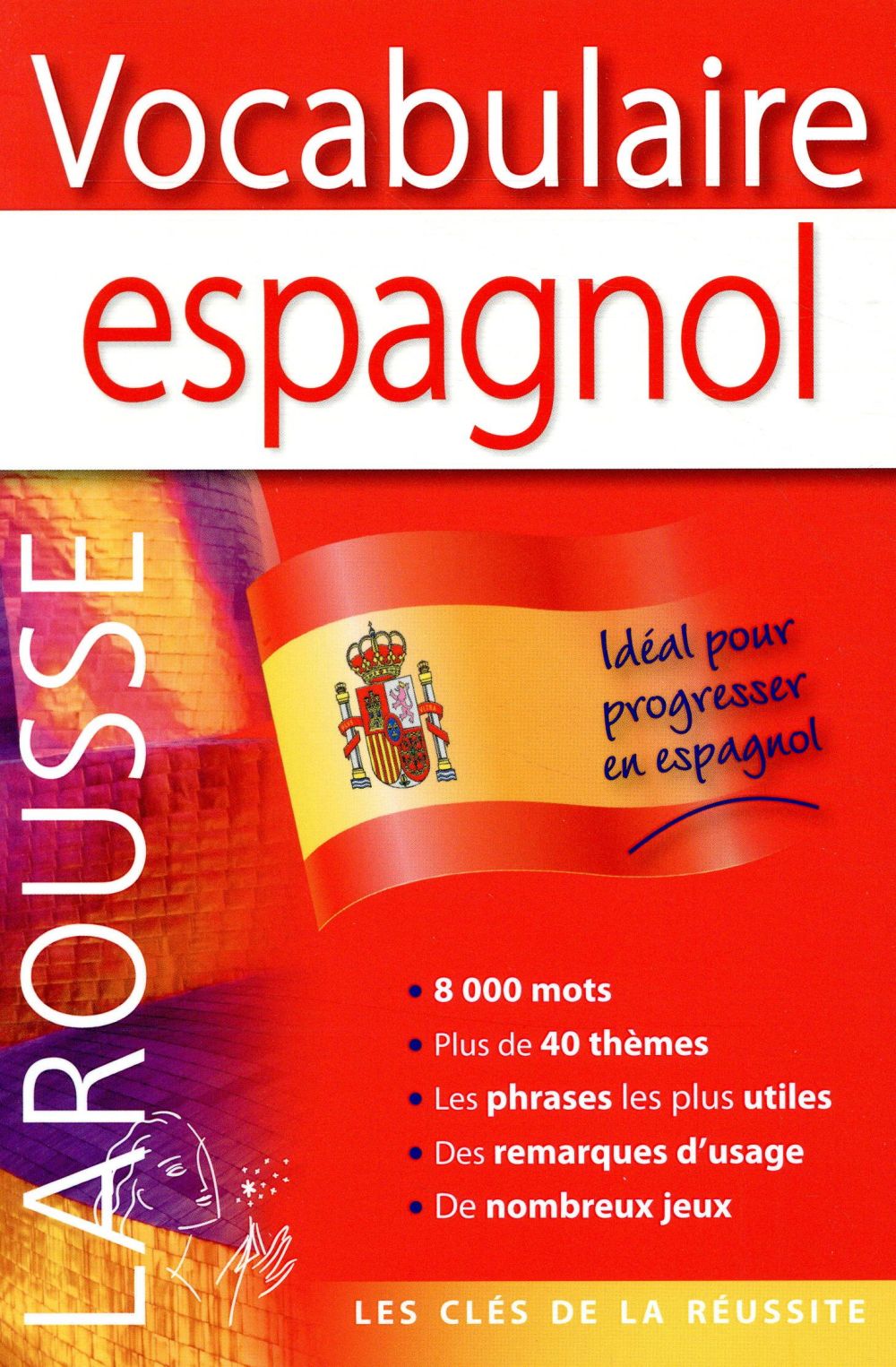 LAROUSSE VOCABULAIRE ESPAGNOL - COLLECTIF - LAROUSSE