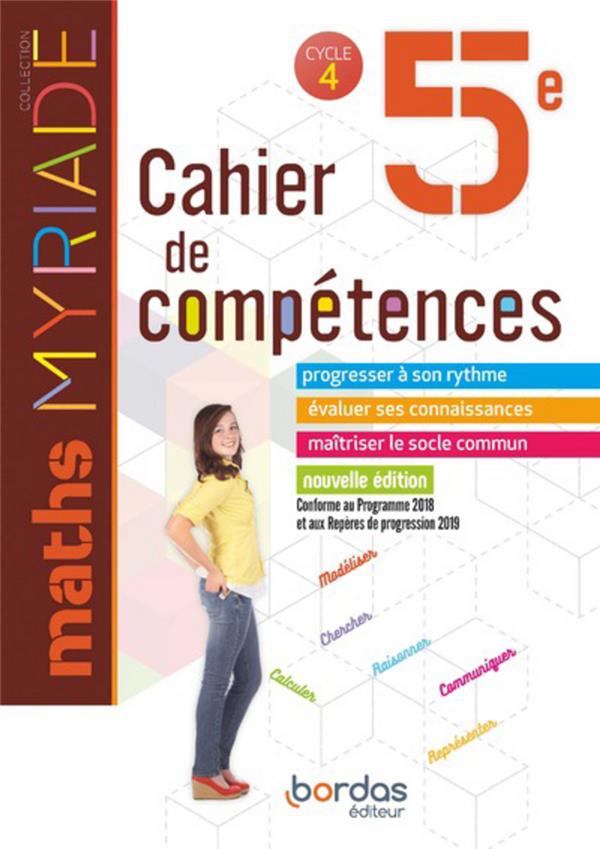 MYRIADE MATHS 5E 2019 CAHIER DE COMPETENCES ELEVE - BOULLIS MARC - BORDAS