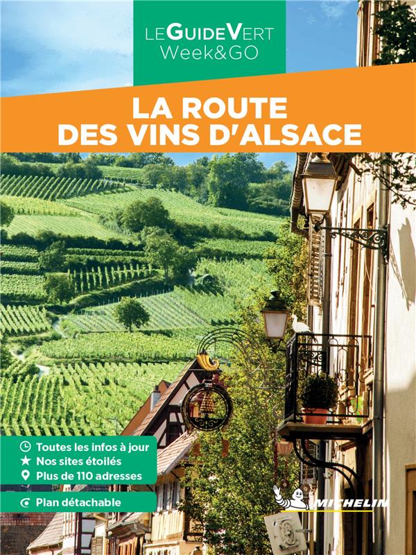 GUIDE VERT WEEK&GO LA ROUTE DES VINS D'ALSACE - XXX - MICHELIN