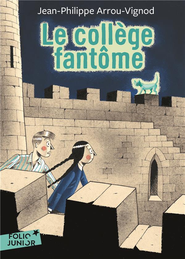 LE COLLEGE FANTOME - ARROU-VIGNOD/MARTIN - GALLIMARD