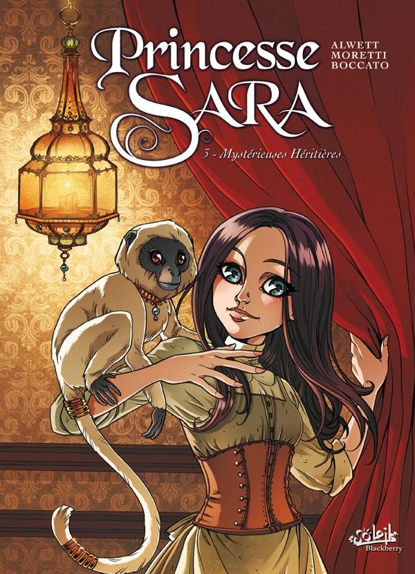 PRINCESSE SARA T03 - MYSTERIEUSES HERITIERES - ALWETT/MORETTI - Soleil Productions