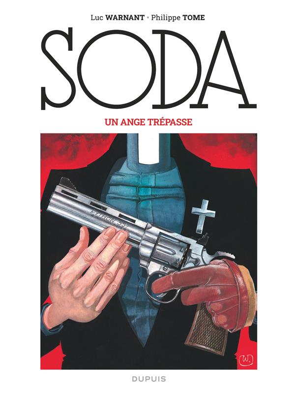 SODA 2023 - T01 - SODA (EDITION 2023) - UN ANGE TREPASSE / NOUVELLE EDITION (GRAND FORMAT) - TOME/WARNANT - DUPUIS