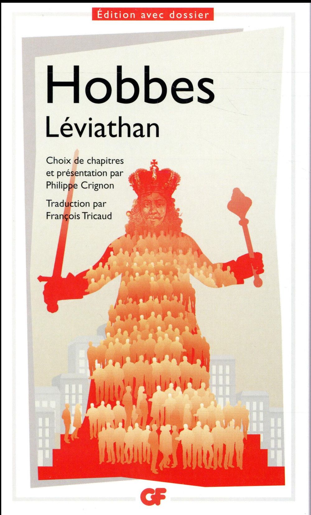 LEVIATHAN - CHAPITRES X-XVIII ET XXI - HOBBES THOMAS - Flammarion