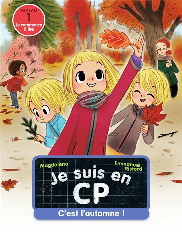 JE SUIS EN CP - T11 - C'EST L'AUTOMNE ! - NIVEAU 1 - MAGDALENA/RISTORD - FLAMMARION