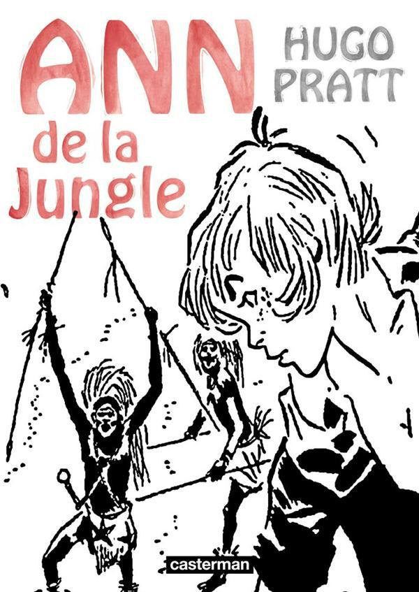 ANN DE LA JUNGLE - INTEGRALE NOIR ET BLANC - PRATT - CASTERMAN