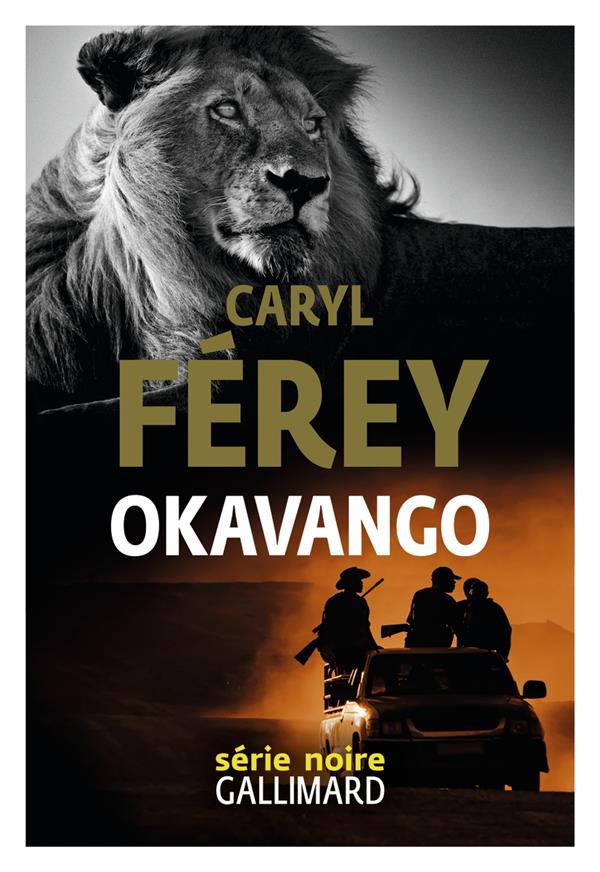 OKAVANGO - FEREY, CARYL - GALLIMARD