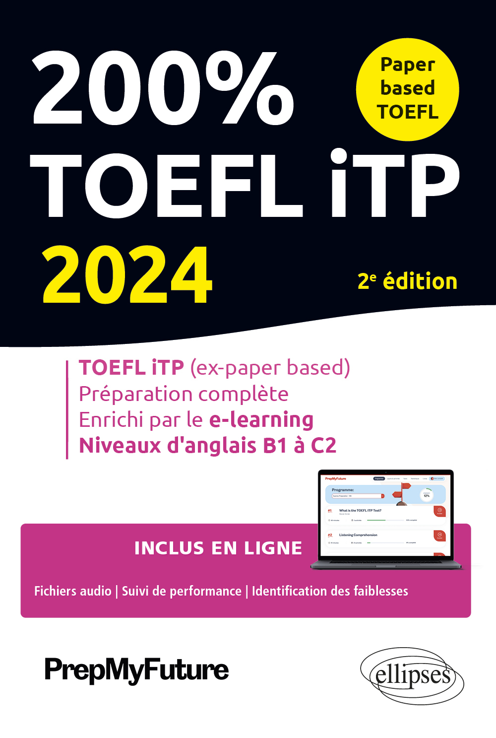 200% TOEFL ITP - 2E EDITION - 2024 -  PREPMYFUTURE - ELLIPSES